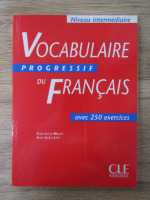 Claire Miquel - Vocabulaire progressif du francais. Avec 250 exercises