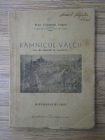 Constantin Grigore - Ramnicul-Valcii. Loc de amintiri si recreiere