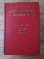 Constantin Hamangiu - Codul general al Romaniei. Legi uzuale (volumul 27, partea 1)