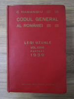 Constantin Hamangiu - Codul general al Romaniei. Legi uzuale (volumul 27, partea 2)