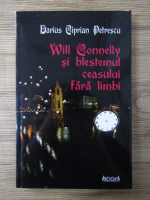 Darius Ciprian Petrescu - Will Connelly si blestemul ceasului fara limbi