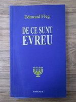 Edmond Fleg - De ce sunt evreu