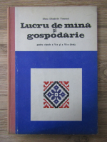 Anticariat: Elena Dimitriu Tomozei - Lucrul de mina si gospodarie, pentru clasele a V a si VI a (fete)