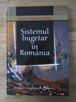 Anticariat: Elena Doina Dascalu - Sistemul bugetar in Romania