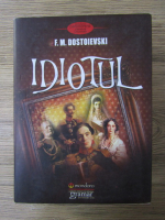 Anticariat: F. M. Dostoievski - Idiotul