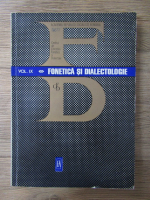 Anticariat: Fonetica si dialectologie (volumul 9)