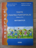 Anticariat: Gabriela Barbulescu - Teste pentru portofoliu. Matematica, clasa a II-a