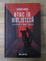 Anticariat: George Arion - Atac in biblioteca