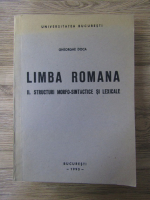 Anticariat: Gheorghe Doca - Limba romana, volumul 2. Structuri morfo-sintactice si lexicale