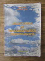 Anticariat: Gheorghe Gaitan - Adaptarea si dezadaptarea psihologica