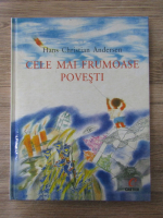 Anticariat: Hans Christian Andersen - Cele mai frumoase povesti