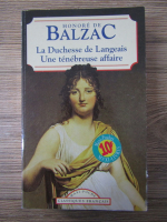 Anticariat: Honore de Balzac - La duchesse de langeais. Une tenebreuse affaire