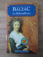 Anticariat: Honore de Balzac - La rabouilleuse