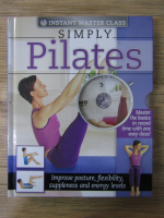 Anticariat: Instant master class. Simply Pilates (contine DVD)