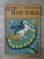 Anticariat: Ion Calovia - Hip Hip-Ura