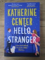 Anticariat: Katherine Center - Hello stranger