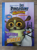 Les pingouins de Madagascar. Mortzilla contre le roi Kowalski