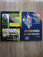 Anticariat: Lucian Ionescu - Economia si rolul bancilor (2 volume)