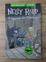 Anticariat: Martin Widmark - Nelly Rapp si magicienii din Wittenberg