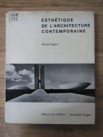 Michel Ragon - Esthetique de l'architecture contemporaine