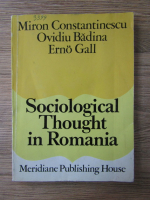 Anticariat: Miron Constantinescu - Sociological thought in Romania