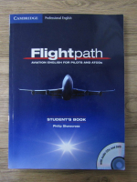 Philip Shawcross - Flightpath. Aviation english for pilots and ATCOs. Student's book (contine CD si DVD)