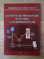 Anticariat: Poboroniuc Marian Silviu - Elemente de programare si control a neuroprotezelor