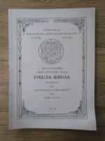 Refacerea Episcopiei Ortodoxe Romane a Alba Iuliei. Inscaunarea Prea Sfintiei Sale Emilian Birdas, episcop al Episcopiei Ortodoxe Romane de Alba Iulia