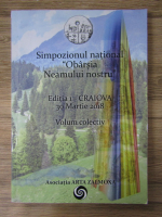 Simpozionul national Obarsia Neamului nostru. Editia 1, Craiova, 30 martie 2018 (volum colectiv)