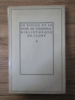 Stendhal - Bibliotheque de Cluny. Le rouge et le noir (volumul 2)