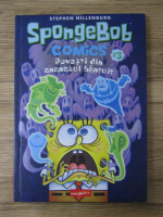 Anticariat: Stephen Hillenburg - SpongeBob comics. Povesti din ananasul bantuit (volumul 3)