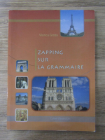 Anticariat: Viorica Groza - Zapping sur la grammaire