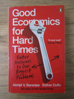 Abhijit V. Banerjee - Good economics for hard times