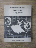 Anticariat: Alexandru Iorga - Do-Liana. O crima perfecta