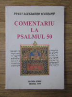 Anticariat: Alexandru Isvoranu - Comentariu la Psalmul 50