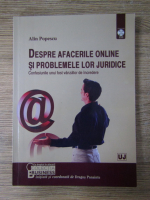 Alin Popescu - Despre afacerile online si problemele lor juridice