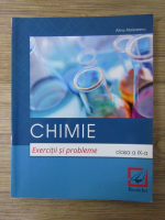 Alina Maiereanu - Chimie. Exercitii si probleme, clasa a IX-a