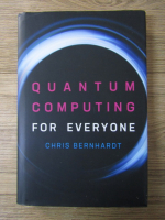 Chris Bernhardt - Quantum computing for everyone