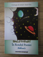 Daniel Chiu - Antologie, elevi si profesori. In rondul poeziei (volumul 4)