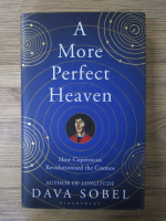 Anticariat: Dava Sobel - A more perfect Heaven