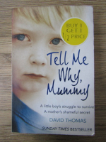 Anticariat: David Thomas - Tell me why, mummy