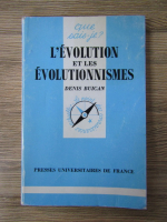 Anticariat: Denis Buican - L'evolution et les evolutionnismes