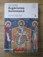 Despre Rugaciunea Domneasca, nr 4