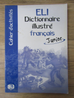 Anticariat: Dictionnaire illustre francais junior. Cahier d'activites