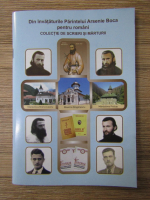 Din invatarurile Parintelui Arsenie Boca pentru romani. Colectie de scrieri si marturii