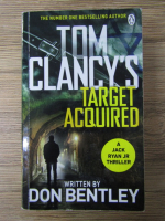 Anticariat: Don Bentley - Tom Clancy's target acquired