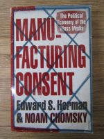 Anticariat: Edward S. Herman - Manufacturing consent