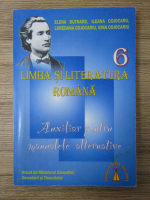 Anticariat: Elena Butnaru - Limba si literatura romana, clasa a VI-a. Auxiliar pentru manualele alternative