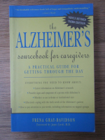 Anticariat: Frena Gray Davidson - The alzheimer's sourcebook for caregivers