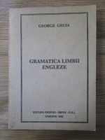 George Gruia - Gramatica limbii engleze